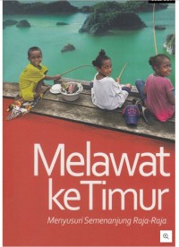 MELAWAN KE TIMUR