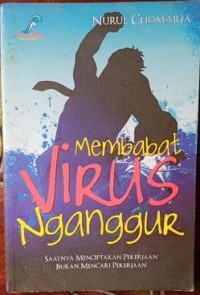 MEMBABAT VIRUS NGANGGUR