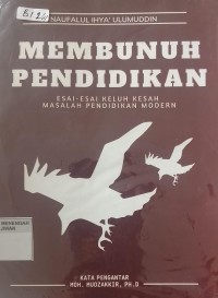 MEMBUNUH PENDIDIKAN