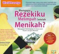 MENGAPA REZEKIKU MELIMPAH SETELAH MENIKAH ?