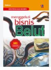 MENGGELUTI BISNIS BELUT
