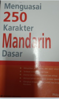 Menguasai 250 Karakter Mandarin Dasar Jilid 1