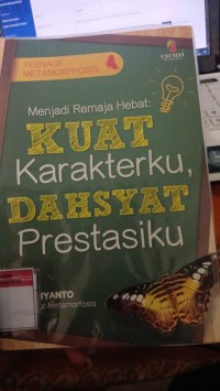 Image of MENJADI REMAJA HEBAT KUAT KARAKTERKU,DASHYAT PEESTASIKU