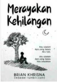 MERAYAKAN KEHILANGAN