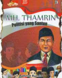 MH. THAMRIN : POLITISI YANG SANTUN