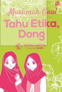 MUSLIMAH GAUL : TAHU ETIKA ,DOANG