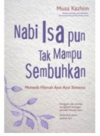 Nabi Isa Pun Tak Mampu Sembuhkan