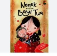 NENEK MENJADI BAYI TUA
