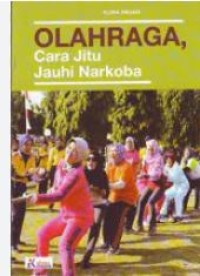 OLAHRAGA, CARA JITU JAUHI NARKOBA