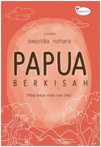 PAPUA BERKISAH