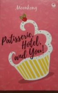 Image of PATTISSERIE HOTEL , AND YOU