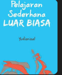 PELAJARAN SEDERHANA LUAR BIASA