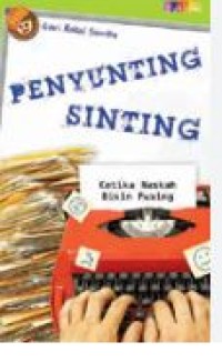 PENYUNTING SINTING , KETIKA NASKAH BIKIN PUSING
