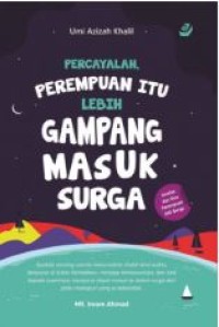 PERCAYALAH, PEREMPUAN ITU LEBIH GAMPANG MASUK SURGA
