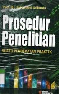 PROSEDUR PENELITIAN : SUATU PENDEKATAN PRAKTIK