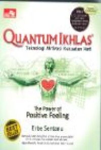 QUANTUM IKHLAS : TEKNOLOGI AKTIVITAS KEKUATAN HATI