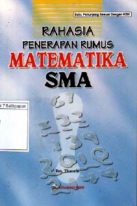 RAHASIA PENERAPAN RUMUS , MATEMATIKA SMU