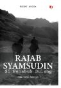 RAJAB SYAMSUDIN SI PENABUH DULANG