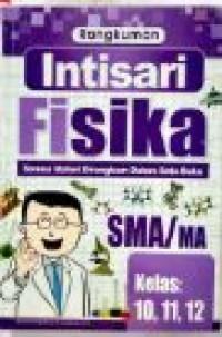 RANGKUMAN INTISARI FISIKA : SEMUA MATERI DIRANGKUM SATU BUKU