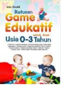 RATUSAN GAME EDUKATIF UNTUK ANAK USIA 0 - 3 TAHUN