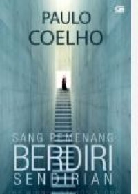 SANG PEMENANG BERDIRI SENDIRIAN