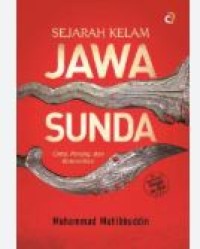 SEJARAH KELAM JAWA SUNDA : CINTA , PERANG , DAN REKONSILIASI