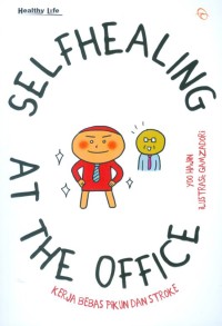 SELF HEALING AT THE OFFICE