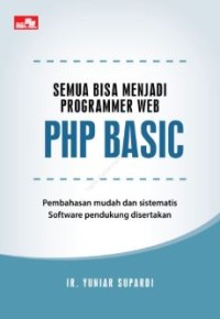 Image of SEMUA BISA MENJADI PROGRAMMER WEB PHP BASIC