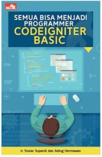 SEMUA BISA MENJADI PROGRAMER ; CODEIGNITER BASIC