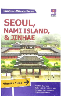SEOUL, NAMI ISLAND & JINHAE