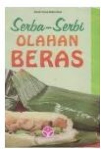 Serba-Serbi Olahan Beras