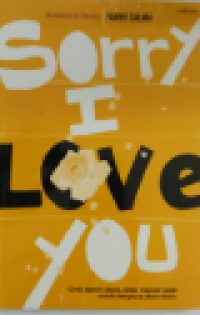 SORRY I LOVE YOU