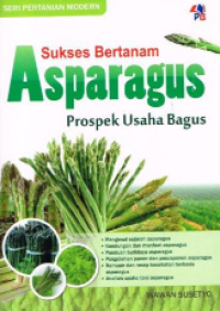 SUKSES BERTANAM ASPARAGUS PROSPEK USAHA BAGUS