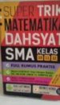 SUPER TRIK MATEMATIKA DAHSYAT SMA KELAS 10 11 12