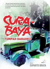 SURABAYA TUMPAH DARAHKU
