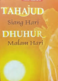 TAHAJUD SIANG HARI DHUHUR MALAM HARI