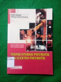 TEKNIK OTOMASI PNEUMATIK DAN ELEKTRO PNEUMATIK