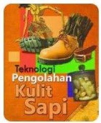 TEKNOLOGI PENGOLAHAN KULIT SAPI