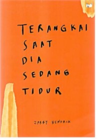 Terangkai Saat Dia Sedang Tidur