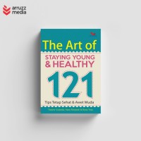 THE ART OF STAYING YOUNG & HEALTHY