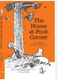 THE HOUSE AT POOH CORNER