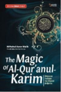 THE MAGIC OF AL-QUR'AN KARIM