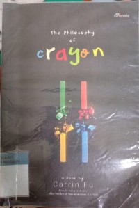 THE PHILOSOPHY OF CRAYON