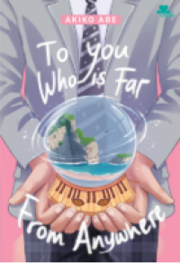 TO YOU WHO IS FAR