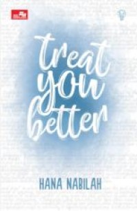 Image of TREAT YOU BETTER