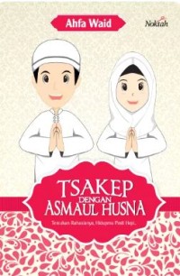 TSAKEP DENGAN ASMAUL HUSNA