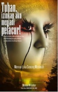 TUHAN IZINKAN AKU MENJADI PELACUR