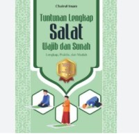 TUNTUNAN LENGKAP SALAT WAJIB DAN SUNAH