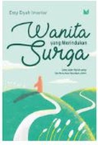 WANITA YANG MERINDUKAN SURGA