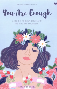 YOU ARE ENOUGH : A GUIDE TP SELF-LOVE AND BE KIND TO YOURSELF